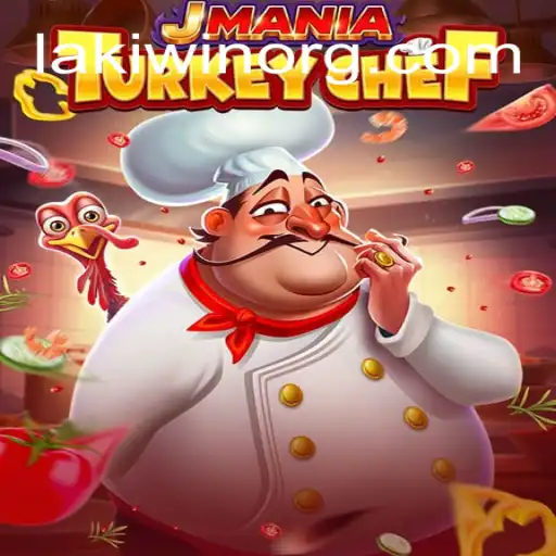 JManiaTurkeyChef: The Ultimate Culinary Adventure with LakiWin